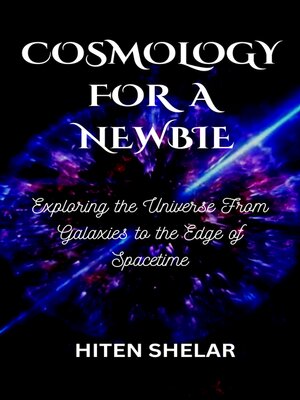 cover image of COSMOLOGY FOR a NEWBIE